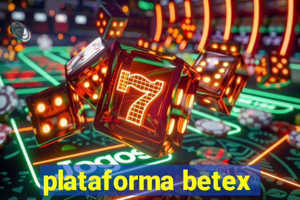 plataforma betex